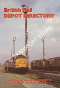 Book cover of British Rail Depot Directory by WEBSTER, Neil; GREENGRASS, Robert & GREAVES, Simon
